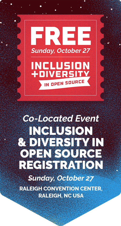 FREE
Inclusion & Diversity in Open Source Registration
October 27, 2024
Raleigh, NC